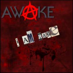 Awake (USA-2) : I Am Rage